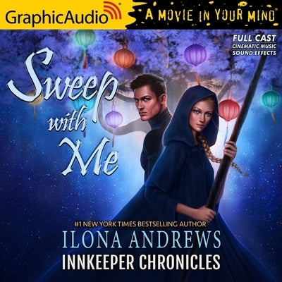 Sweep with Me [Dramatized Adaptation]: Innkeeper Chronicles 4.5 by Andrews, Ilona