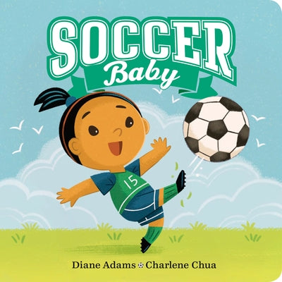Soccer Baby by Adams, Diane