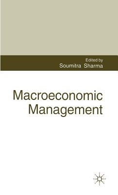 Macroeconomic Management by Sharma, Soumitra