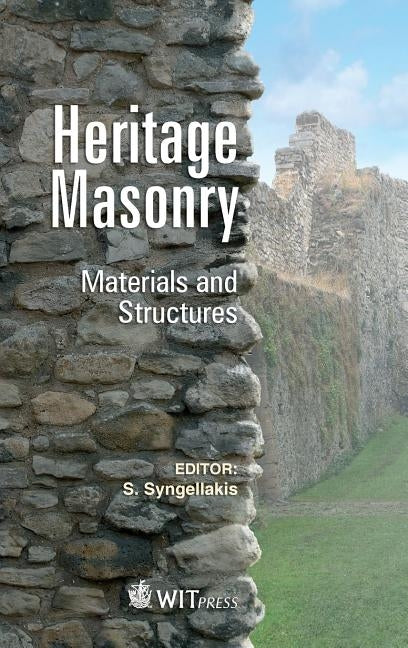 Heritage Masonry: Materials and Structures by Syngellakis, S.