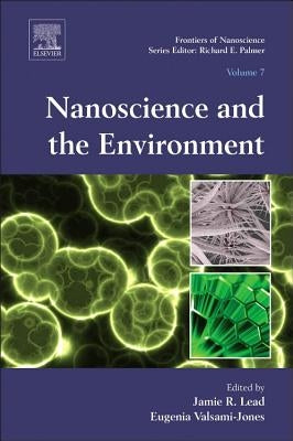 Nanoscience and the Environment: Volume 7 by Lead, Jamie R.