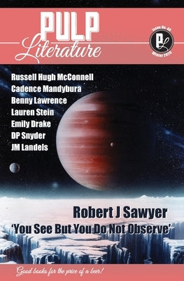 Pulp Literature Winter 2026: Issue 49 by Sawyer, Robert J.