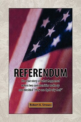 Referendum by Strauss, Robert A.
