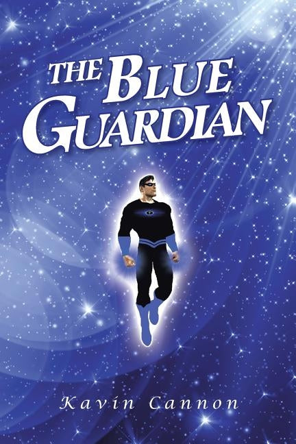 The Blue Guardian by Cannon, Kavin