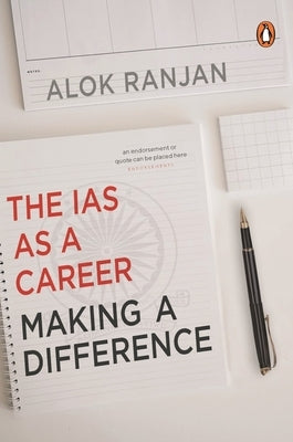 Making a Difference: The IAS as a Career by Ranjan, Alok