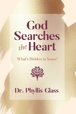 God Searches the Heart by Glass