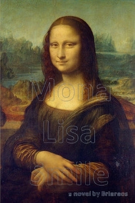 Mona Lisa Smile by Briareos