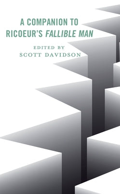 A Companion to Ricoeur's Fallible Man by Davidson, Scott