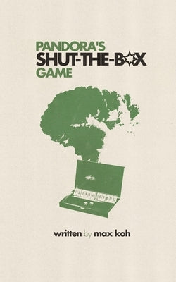 Pandora's Shut-the-Box Game by Koh, Max