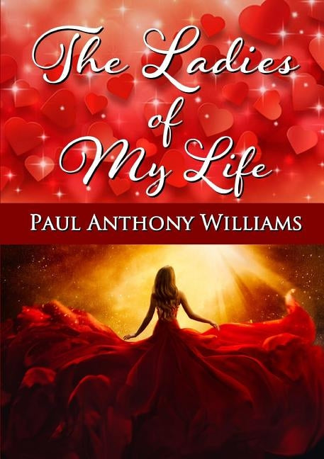 The Ladies of My Life by Williams, Paul
