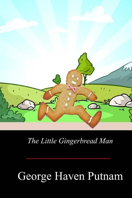 The Little Gingerbread Man by Putnam, George Haven