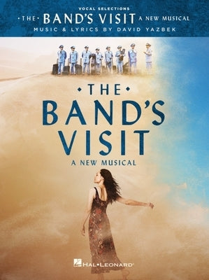 The Band's Visit: A New Musical - Vocal Selections by Yazbek, David