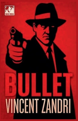 Bullet by Zandri, Vincent