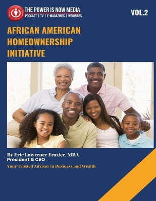 The African American Homeownership Initiative Volume 2: Closing the Gap, Building the Future by Frazier Mba, Eric Lawrence