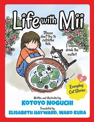 Life with Mii Vol. 2: Everyday cat stories by Hayward, Elisabeth