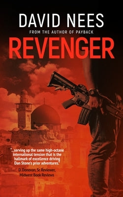 The Revenger: Book 8 in the Dan Stone Assassin Series by Nees, David