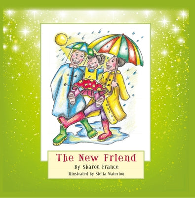 The New Friend by France, Sharon