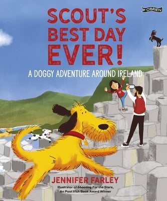 Scout's Best Day Ever!: A Doggy Adventure Around Ireland by Farley, Jennifer
