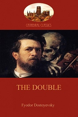 The Double (Aziloth Books) by Dostoyevsky, Fyodor