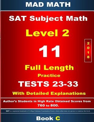 2018 SAT Math Level 2 Book C Tests 23-33 by Su, John