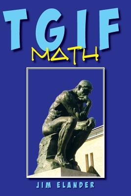 Tgif Math by Elander, Jim