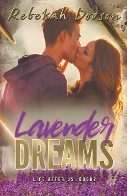 Lavender Dreams by Dodson, Rebekah