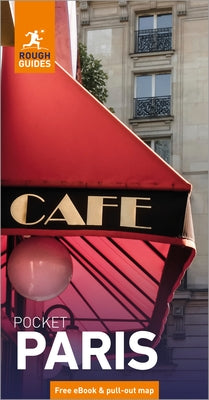 Rough Guides Pocket Paris: Travel Guide with eBook by Guides, Rough