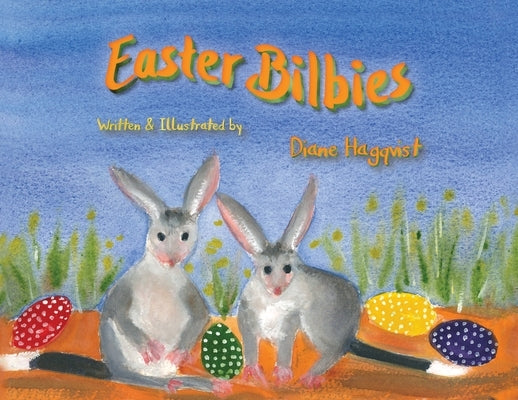 Easter Bilbies by Hagqvist, Diane