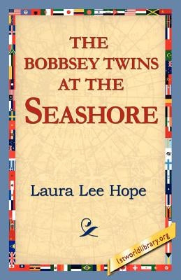 The Bobbsey Twins at the Seashore by Hope, Laura Lee