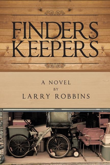 Finders Keepers by Robbins, Larry