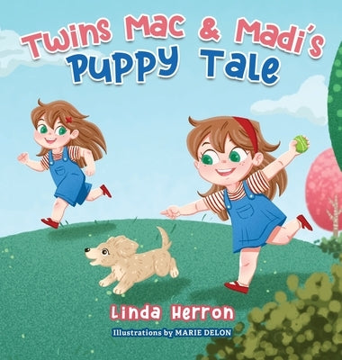 Twins Mac & Madi's Puppy Tale by Herron, Linda