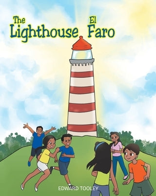 The Lighthouse/El Faro by Tooley, Edward