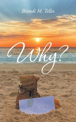 Why? by Telles, Brandi M.