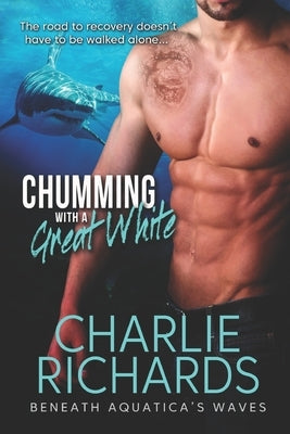 Chumming with a Great White by Richards, Charlie