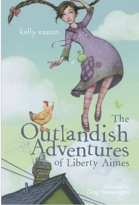 The Outlandish Adventures of Liberty Aimes by Easton, Kelly