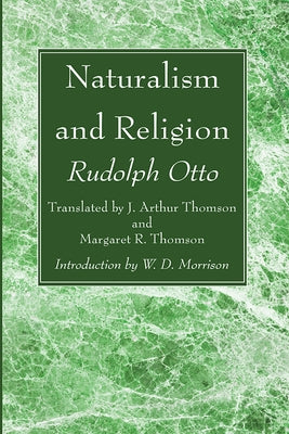 Naturalism and Religion by Otto, Rudolf