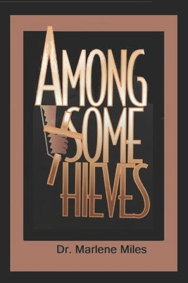 Among Some Thieves by Design, Disciple