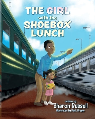The Girl with the Shoebox Lunch by Russell, Sharon