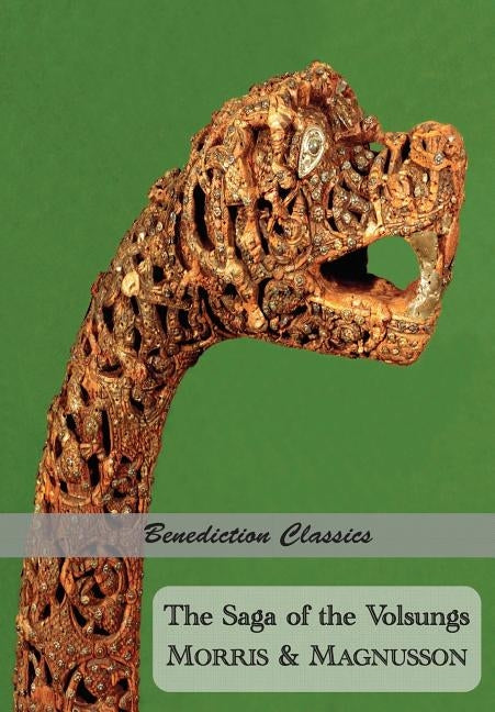 The Saga of the Volsungs by Morris, William