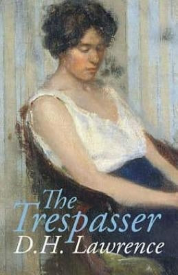 The Trespasser by Lawrence, David Herbert