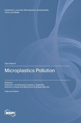 Microplastics Pollution by Kyriakopoulos, Grigorios L.