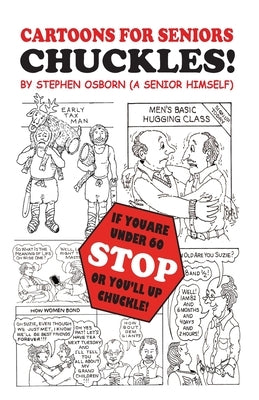 CHUCKLES, Cartoons for Seniors by Osborn, Stephen James