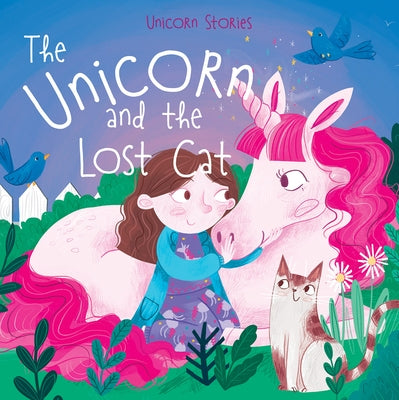 The Unicorn and the Lost Cat by Philip, Claire