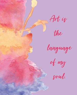 Art Is the Language of My Soul by Lotus, Wealthy