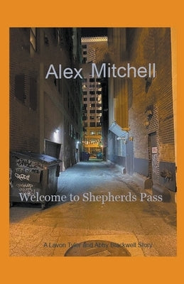 Welcome to Shepherds Pass by Mitchell, Alex