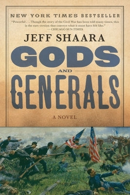 Gods and Generals: A Novel of the Civil War by Shaara, Jeff