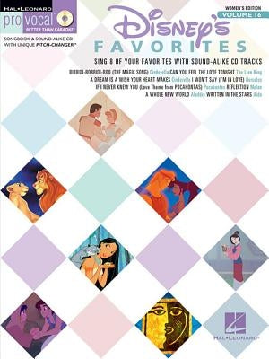 Disney Favorites: Pro Vocal Women's Edition Volume 16 [With CD (Audio)] by Hal Leonard Corp