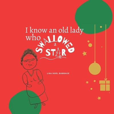 I know an old lady that swallowed a star by Babbage, Lisa Noel