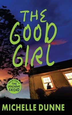 The Good Girl by Dunne, Michelle