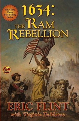 1634: The RAM Rebellion: Volume 6 by Flint, Eric